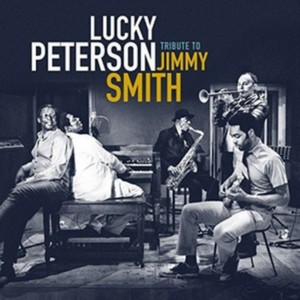 Lucky Peterson - Tribute to Jimmy Smith (Music CD)