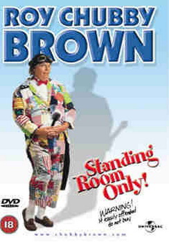 Roy Chubby Brown - Standing Room (DVD)