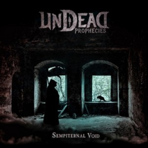 Undead Prophecies - Sempiternal Void (Music CD)