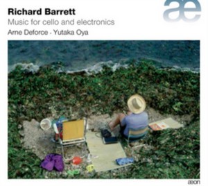 Richard Barrett: Music for Cello and Electronics (Music CD)