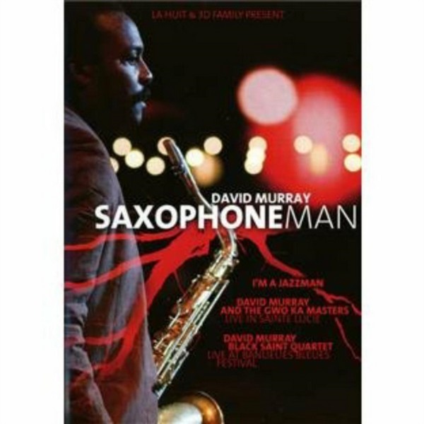 David Murray - Saxophone Man (DVD)