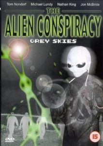 Alien Conspiracy  The - Grey Skies (DVD)