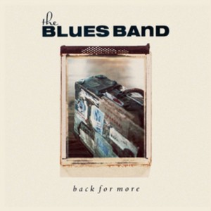 Blues Band (The) - Back for More (Music CD)