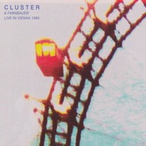 Cluster - Live in Vienna  1980 (Live Recording) (Music CD)