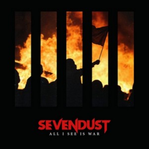 Sevendust - All I See Is War (Music CD)
