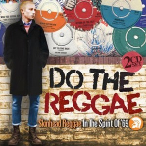 Various Artists - Do the Reggae / Skinhead Reggae in the Spirit of '69 (Music CD)