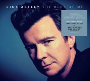 Rick Astley - The Best of Me (Deluxe Edition Double CD)