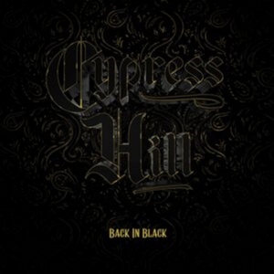 Cypress Hill - Back in Black (Music CD)