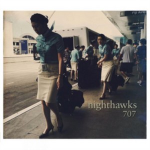 Nighthawks - 707 (Music CD)
