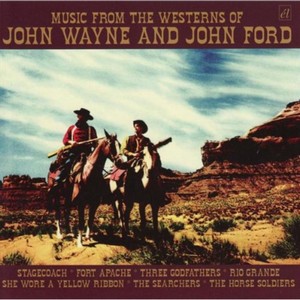 Various Artists - Music From The Westerns Of John Wayne And John Ford (Music CD)