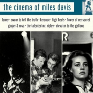 Miles Davis - Cinema of Miles Davis (Original Soundtrack) (Music CD)