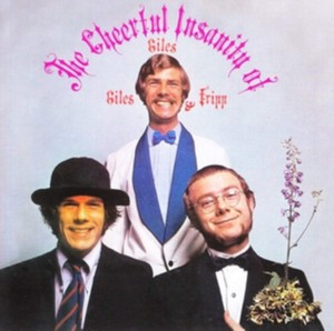Giles Giles And Fripp - The Cheerful Insanity Of… (vinyl)