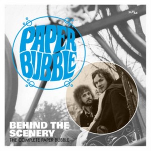 Paper Bubble - Behind The Scenery: The Complete Paper Bubble (Music Cd)