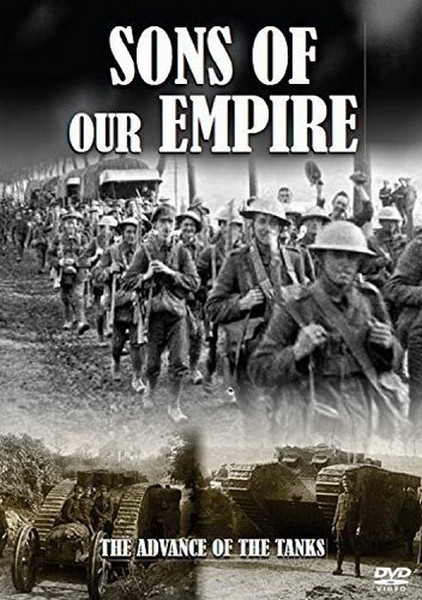 The First World War Collection - Sons Of Our Empire: The Advance Of Our Tanks (DVD)