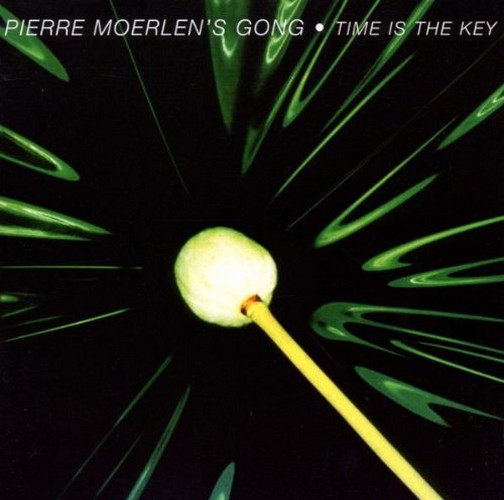 Pierre Moerlen's Gong - Time Is The Key (Music CD)