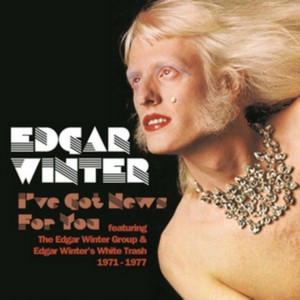 EDGAR WINTER GROUP AND WHITE TRASH - I'VE GOT NEWS FOR YOU: 6CD BOXSET (Music CD)