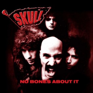 SKULL - NO BONES ABOUT IT: EXPANDED EDITION (Music CD)