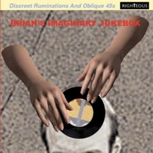 Various Artists - Brian'S Imaginary Jukebox: Discreet Ruminations And Oblique 45S (Music Cd)