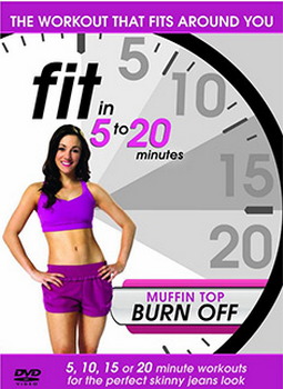 Fit In 5 To 20 Minutes - Muffin Top Burn Off (DVD)