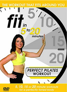 Fit In 5 To 20 Minutes - Perfect Pilates Workout (DVD)
