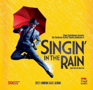 Various Artists - Singin' in the Rain [2012 London Cast] (Original Soundtrack) (Music CD)