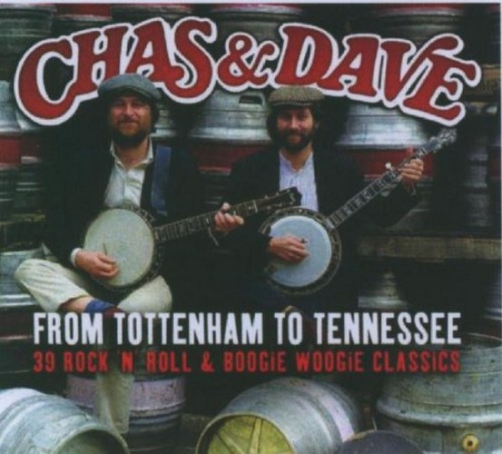 Chas and Dave - From Tottenham To Tennessee (Music CD)