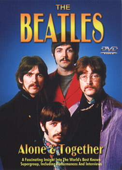 The Beatles - Alone And Together (DVD)