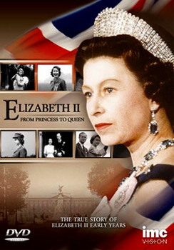 Elizabeth - From Princess To Queen (DVD)