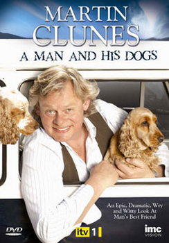 Martin Clunes A Man & His Dogs - As Seen On Itv1 (DVD)