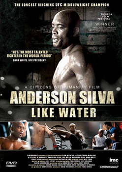 Anderson Silva - Like Water - Award Winning Film Documentary Of The Middleweight Ufc Champion (DVD)