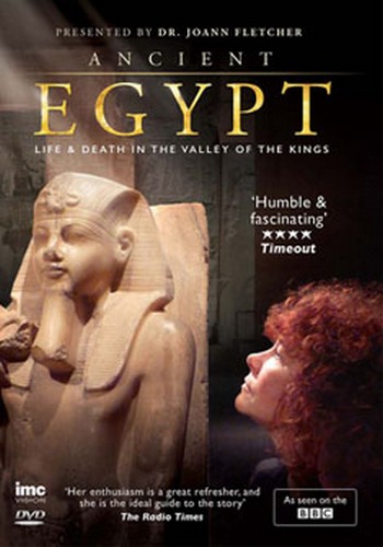 Ancient Egypt Life and Death in the Valley of the Kings - Dr Joann Fletcher - As Seen on BBC2
