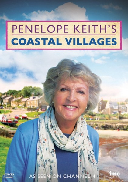 Penelope Keith's Coastal Villages as seen on Channel 4 [DVD]