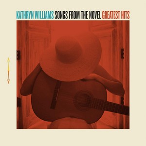 Kathryn Williams - Songs From The Novel Greatest Hits (Music CD)