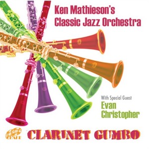 Ken Mathieson's Classic Jazz Orchestra - Clarinet Gumbo (Music CD)