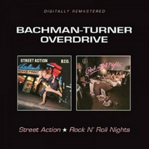 Bachman–Turner Overdrive - Street Action/Rock N Roll Nights (Music CD)