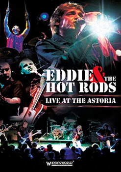 Eddie & The Hot Rods - Live At The Astoria (DVD)