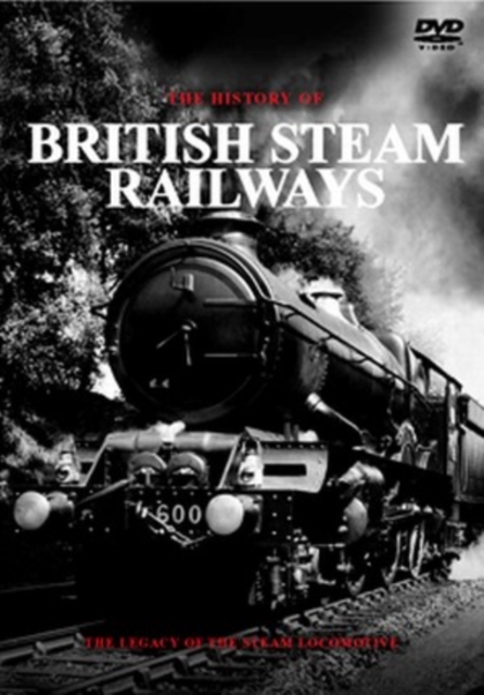 History Of British Steam Railways (DVD)