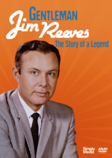 Gentleman Jim Reeves - The Story Of A Legend (DVD)
