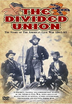 Divided Union  The - The Story Of The American Civil War - 1861 To 1865 (DVD)