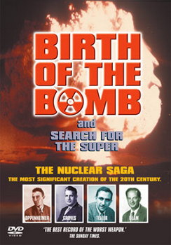 Birth Of The Bomb / Search For The Super (DVD)