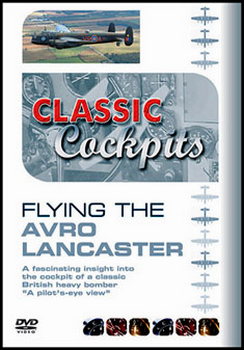 Classic Cockpits - The Avro Lancaster (DVD)
