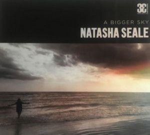 Natasha Seale - Bigger Sky (Music CD)