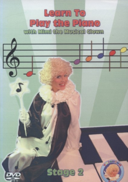 Learn To Play The Piano With Mimi The Musical Clown - Stage 2 (DVD)