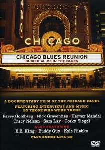Chicago Blues Reunion - Buried In The Blues