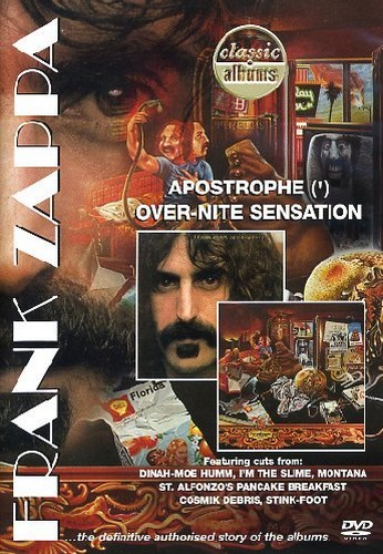 Frank Zappa - Classic Albums - Apostrophe And Over-Nite Sensation (DVD)