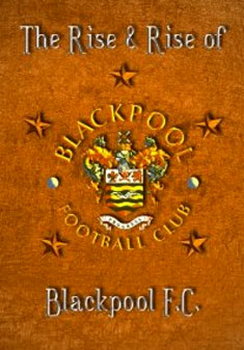The Rise & Rise Of Blackpool F.C (DVD)