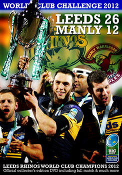 Leeds Rhinos 26 Manly Sea Eagles 12 - Heinz Big Soup World Club Challenge 2012 (DVD)