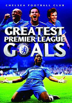 Chelsea Football Club - Greatest Premier League Goals (DVD)