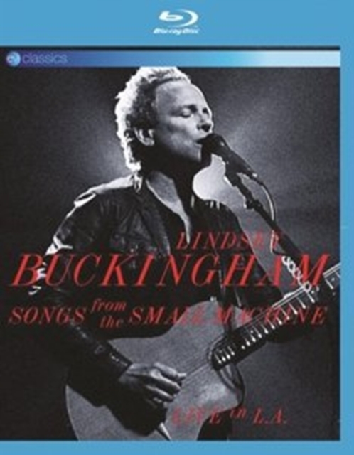 Lindsey Buckingham - Songs From The Small Machine - Live In L.A. (Blu-Ray) (DVD)