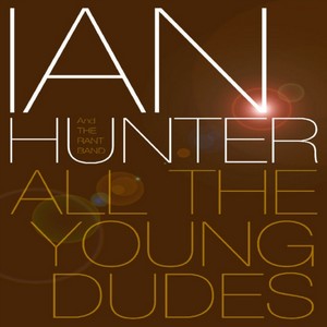 Ian Hunter - All The Young Dudes (DVD)